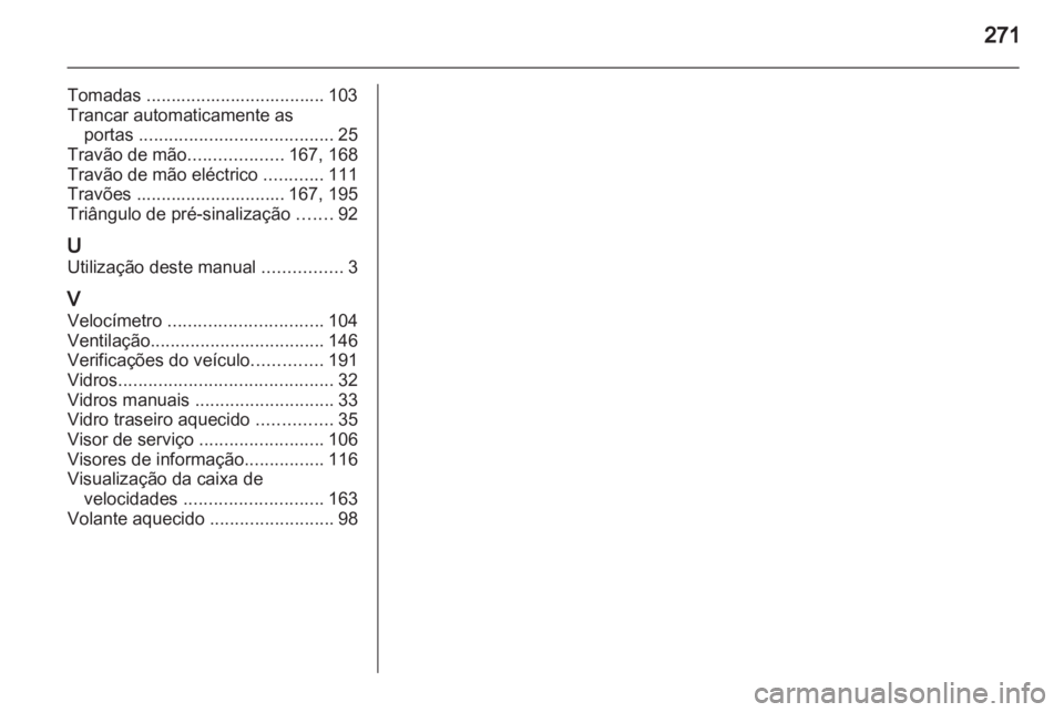 OPEL ASTRA J HB5 & ST 2012  Manual de Instruções (in Portugues) 