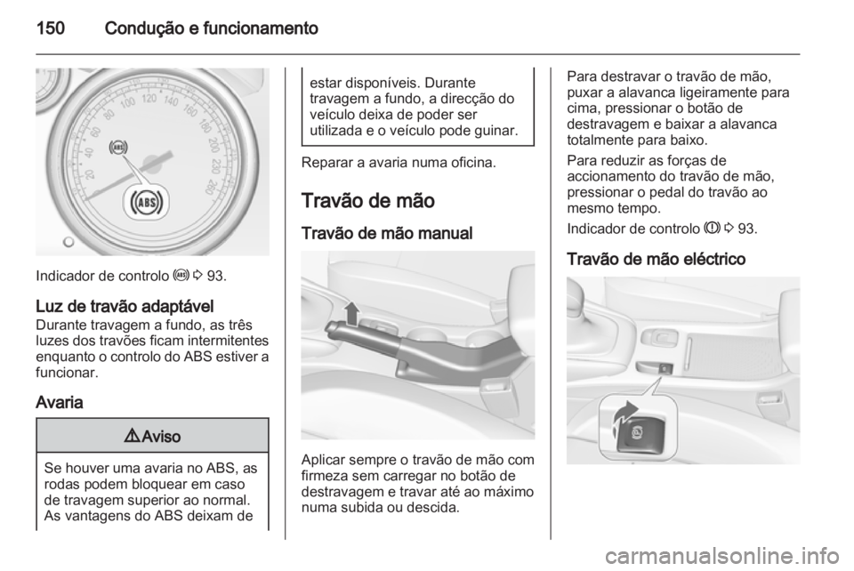 OPEL CASCADA 2013.5  Manual de Instruções (in Portugues) 