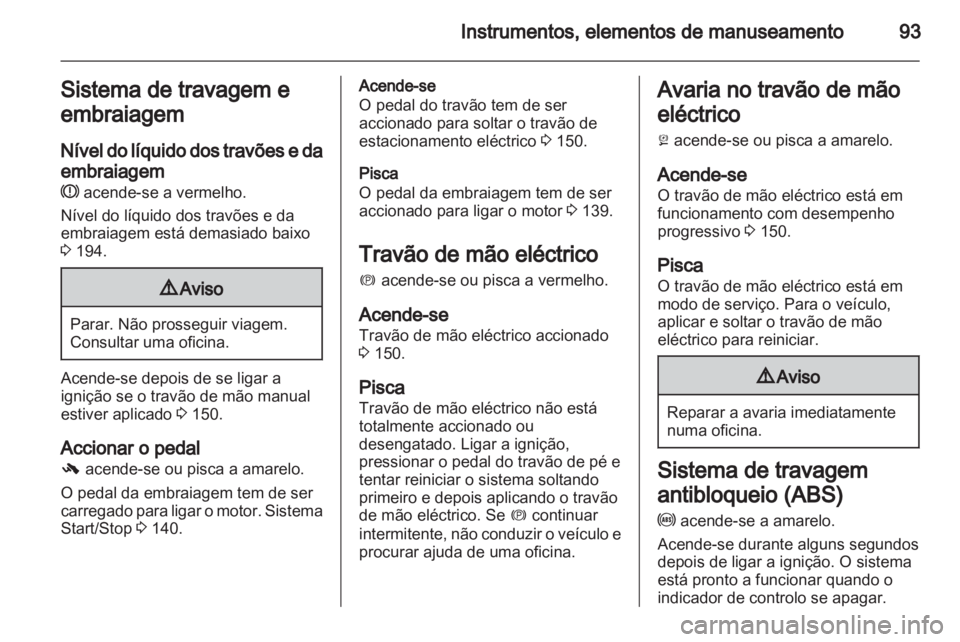 OPEL CASCADA 2013.5  Manual de Instruções (in Portugues) 