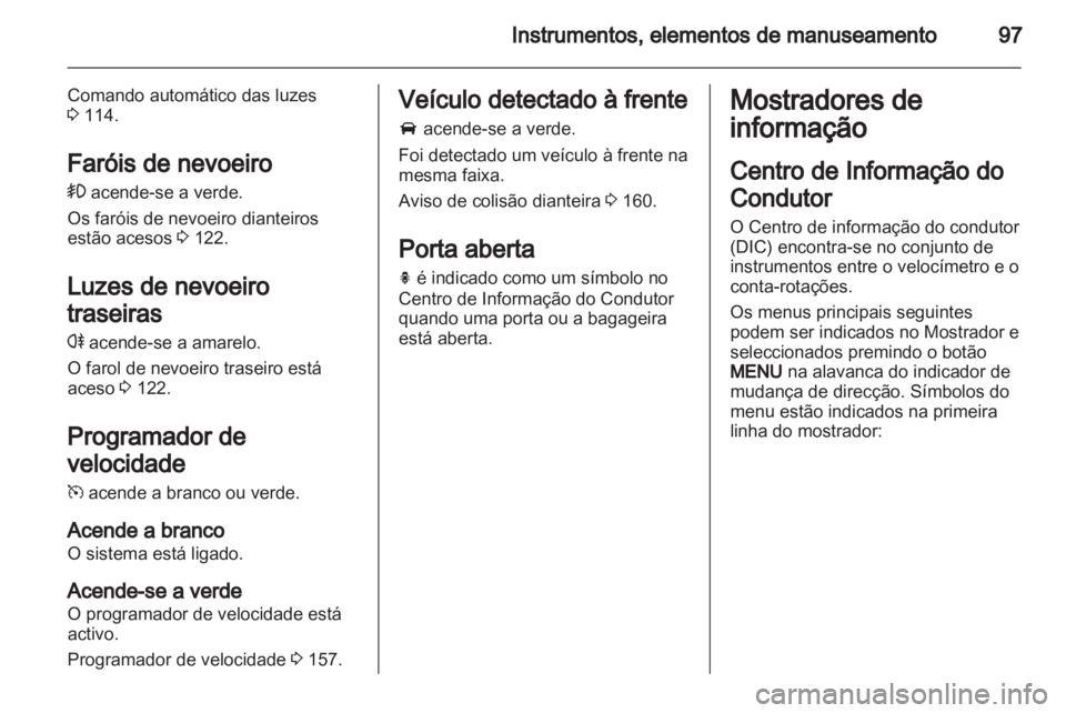 OPEL CASCADA 2013.5  Manual de Instruções (in Portugues) 