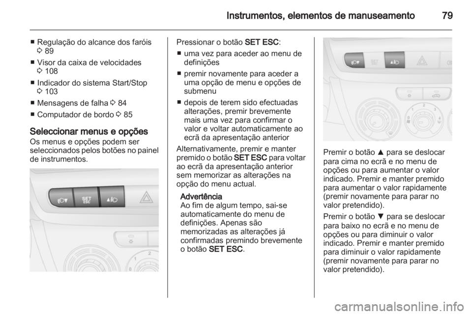 OPEL COMBO D 2013  Manual de Instruções (in Portugues) 