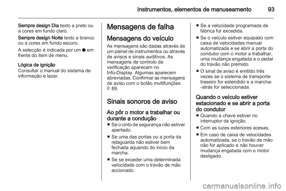 OPEL CORSA 2012.5  Manual de Instruções (in Portugues) 