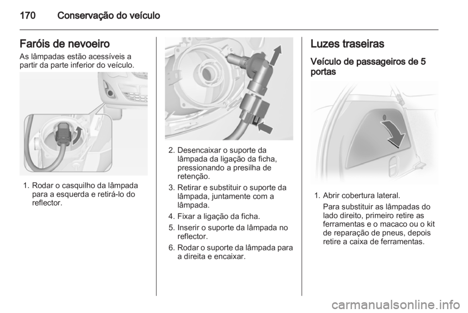 OPEL CORSA 2013  Manual de Instruções (in Portugues) 