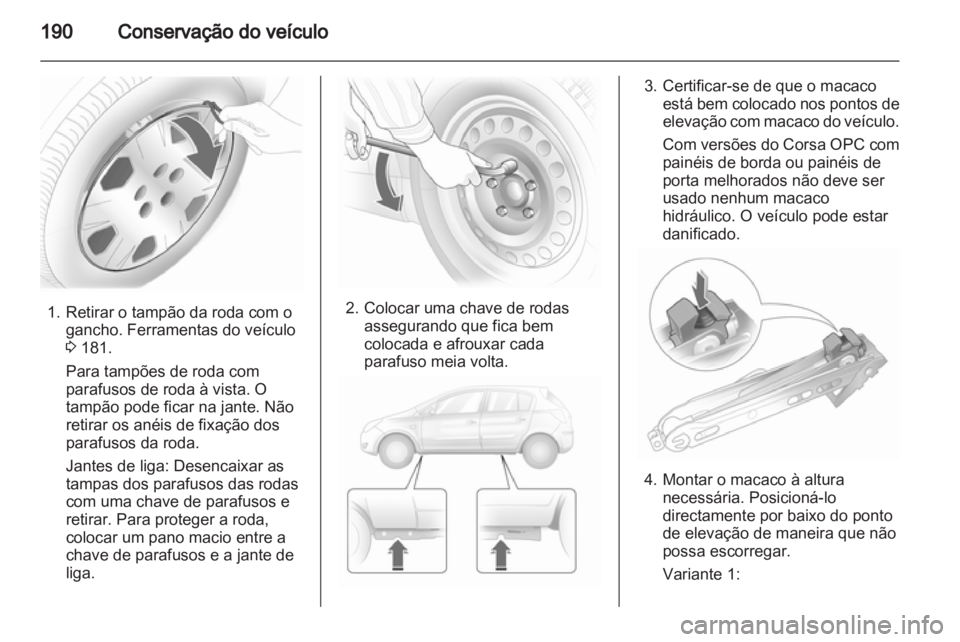 OPEL CORSA 2013  Manual de Instruções (in Portugues) 