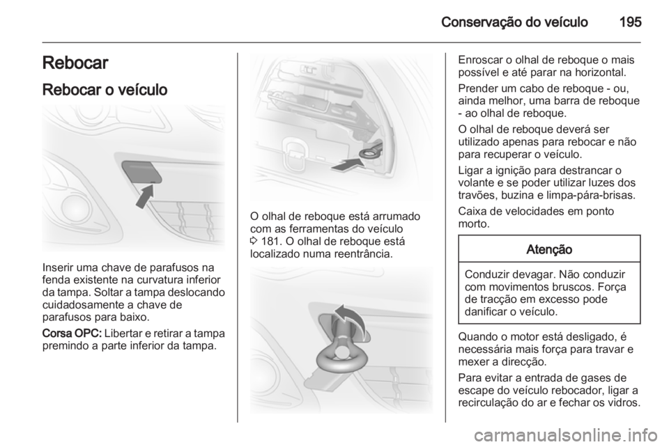 OPEL CORSA 2013  Manual de Instruções (in Portugues) 