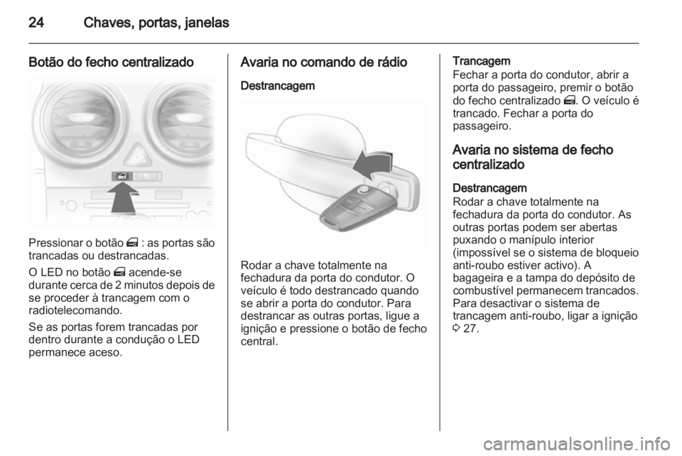 OPEL CORSA 2013  Manual de Instruções (in Portugues) 