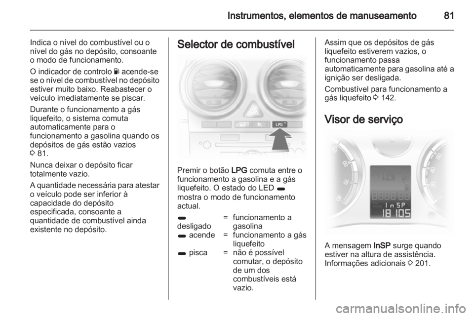 OPEL CORSA 2013  Manual de Instruções (in Portugues) 