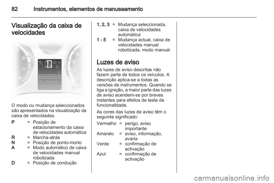 OPEL CORSA 2013  Manual de Instruções (in Portugues) 