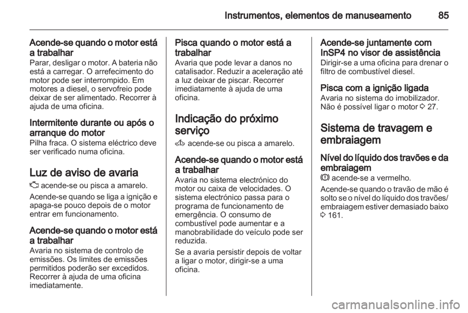 OPEL CORSA 2013.5  Manual de Instruções (in Portugues) 