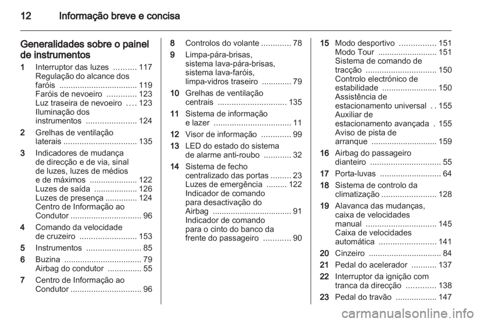 OPEL INSIGNIA 2010  Manual de Instruções (in Portugues) 