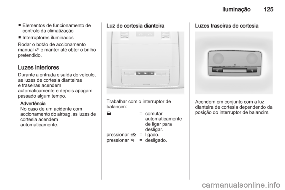 OPEL INSIGNIA 2010.5  Manual de Instruções (in Portugues) 