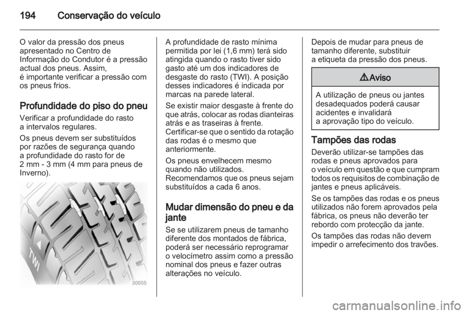 OPEL INSIGNIA 2010.5  Manual de Instruções (in Portugues) 