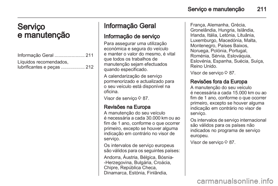 OPEL INSIGNIA 2010.5  Manual de Instruções (in Portugues) 