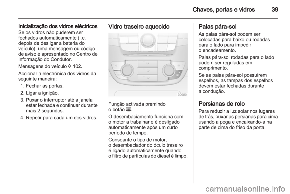 OPEL INSIGNIA 2010.5  Manual de Instruções (in Portugues) 
