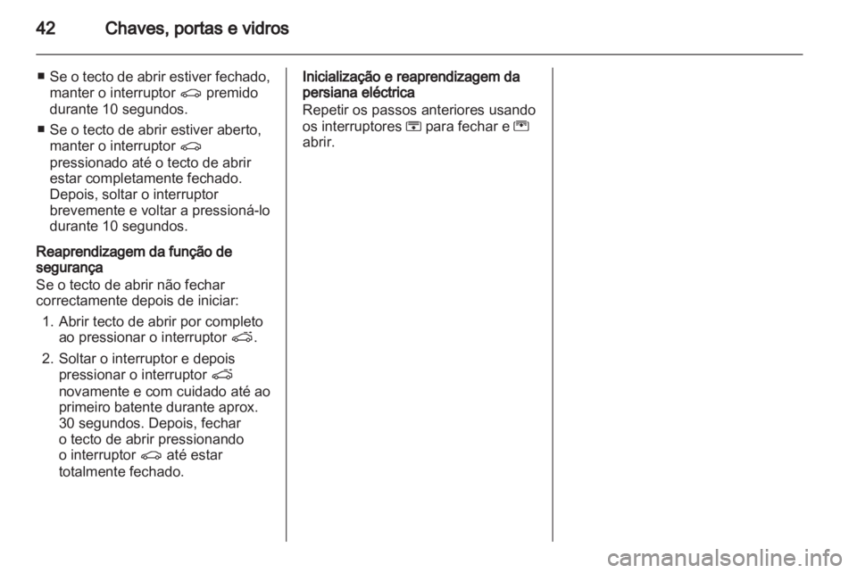 OPEL INSIGNIA 2010.5  Manual de Instruções (in Portugues) 