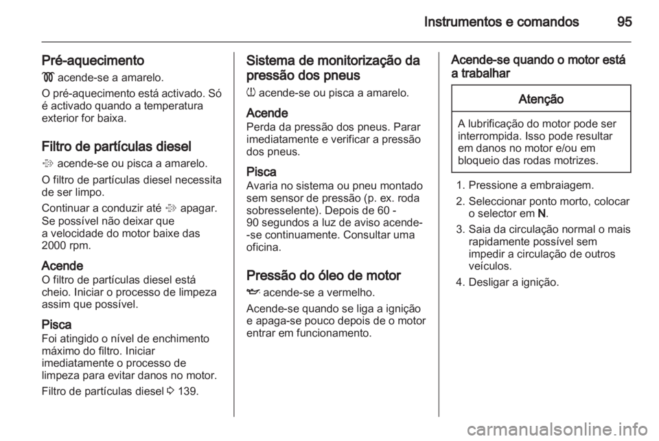 OPEL INSIGNIA 2010.5  Manual de Instruções (in Portugues) 