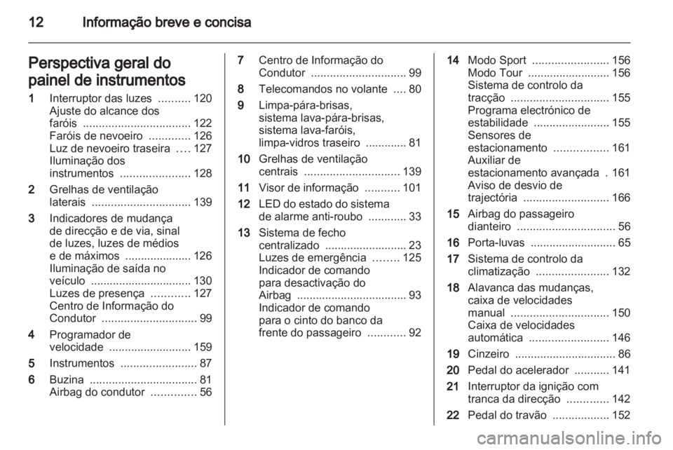 OPEL INSIGNIA 2011.5  Manual de Instruções (in Portugues) 