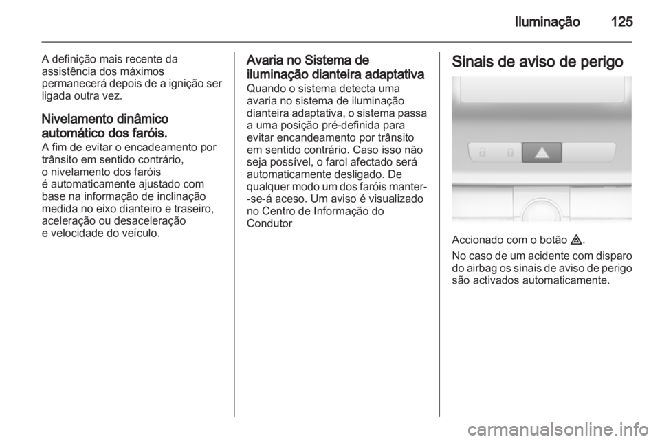 OPEL INSIGNIA 2011.5  Manual de Instruções (in Portugues) 