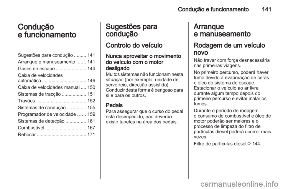 OPEL INSIGNIA 2011.5  Manual de Instruções (in Portugues) 