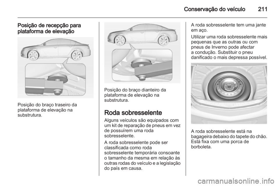 OPEL INSIGNIA 2011.5  Manual de Instruções (in Portugues) 