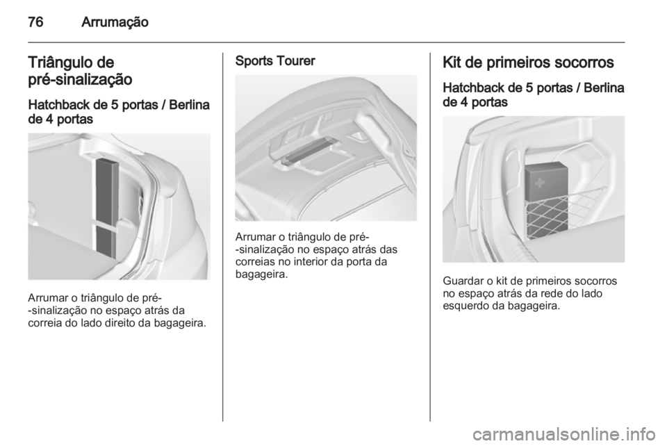 OPEL INSIGNIA 2011.5  Manual de Instruções (in Portugues) 