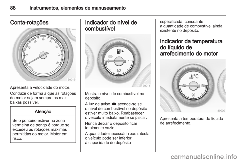 OPEL INSIGNIA 2011.5  Manual de Instruções (in Portugues) 