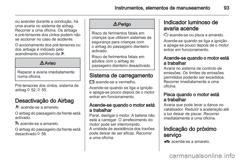OPEL INSIGNIA 2011.5  Manual de Instruções (in Portugues) 