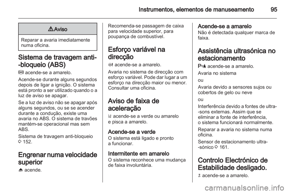 OPEL INSIGNIA 2011.5  Manual de Instruções (in Portugues) 