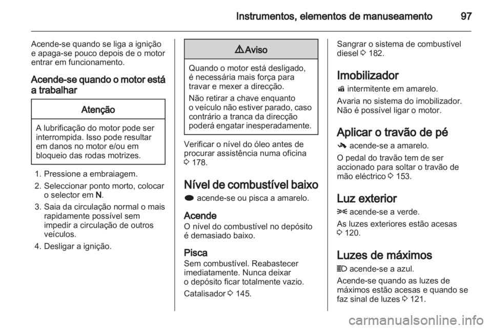OPEL INSIGNIA 2011.5  Manual de Instruções (in Portugues) 
