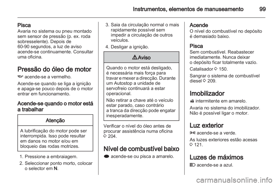 OPEL INSIGNIA 2012.5  Manual de Instruções (in Portugues) 