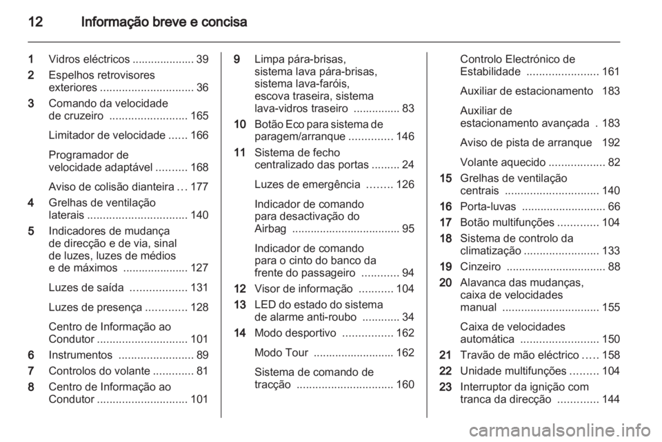 OPEL INSIGNIA 2012.5  Manual de Instruções (in Portugues) 