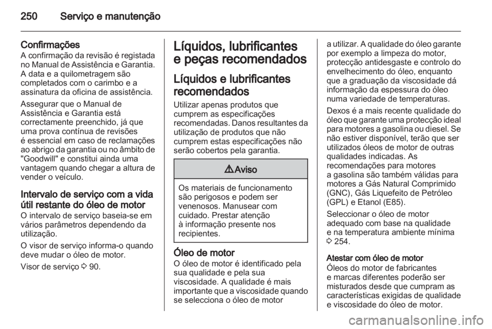 OPEL INSIGNIA 2012.5  Manual de Instruções (in Portugues) 