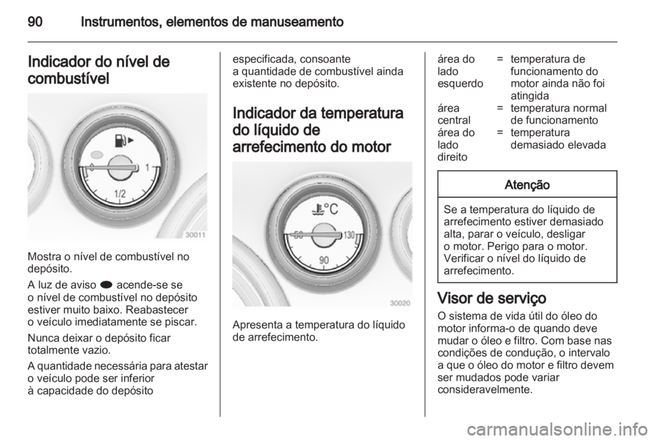 OPEL INSIGNIA 2012.5  Manual de Instruções (in Portugues) 