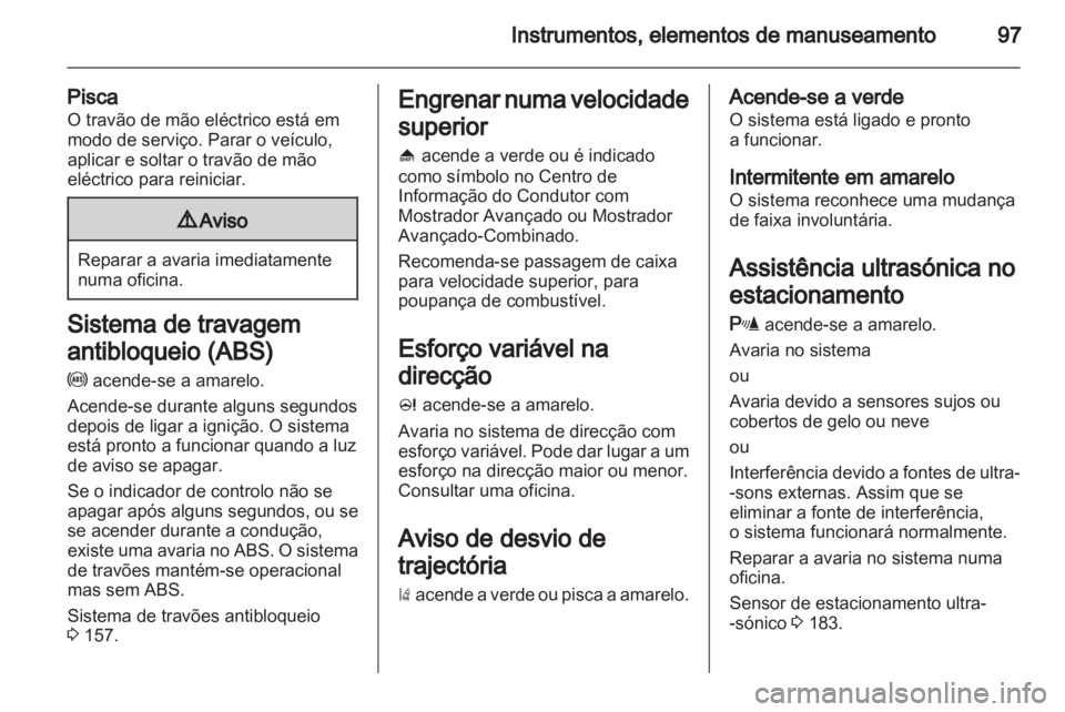 OPEL INSIGNIA 2012.5  Manual de Instruções (in Portugues) 