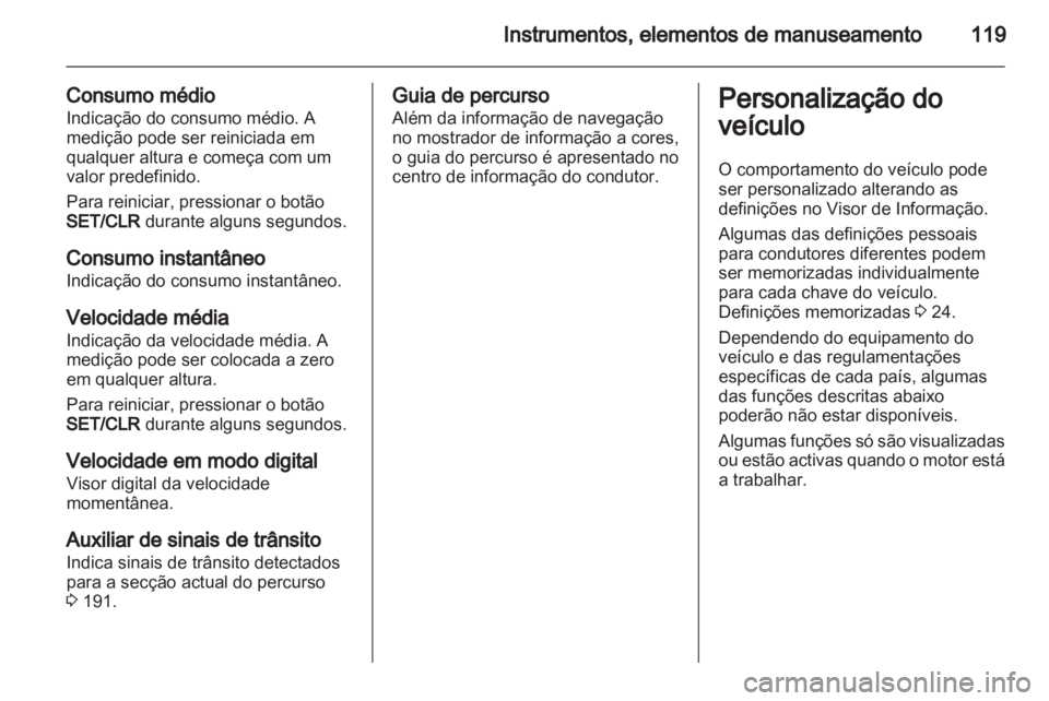OPEL INSIGNIA 2013  Manual de Instruções (in Portugues) 