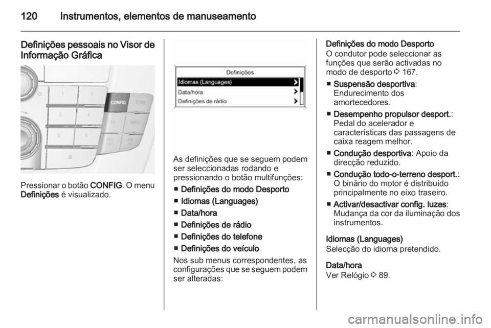 OPEL INSIGNIA 2013  Manual de Instruções (in Portugues) 