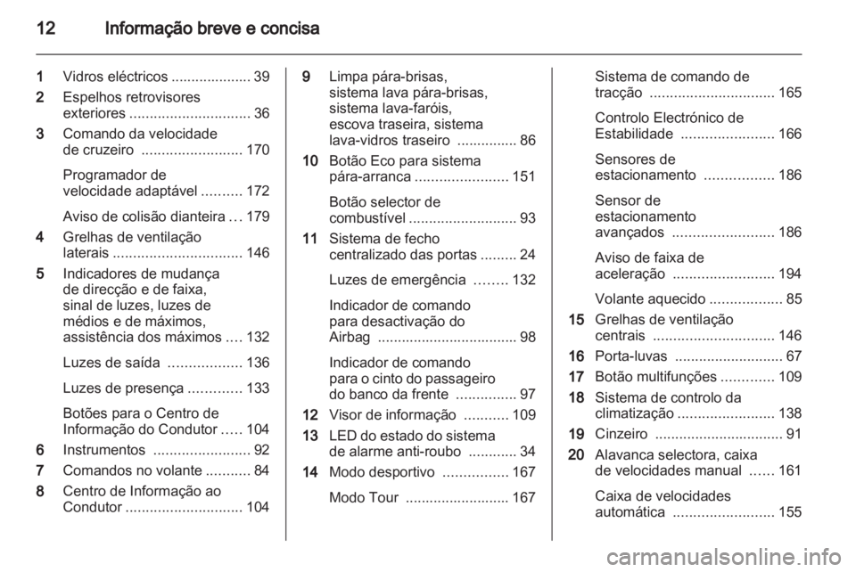 OPEL INSIGNIA 2013  Manual de Instruções (in Portugues) 