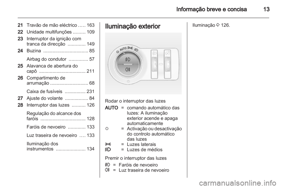 OPEL INSIGNIA 2013  Manual de Instruções (in Portugues) 