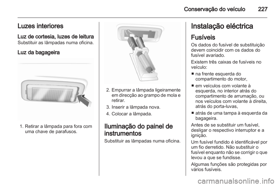 OPEL INSIGNIA 2013  Manual de Instruções (in Portugues) 