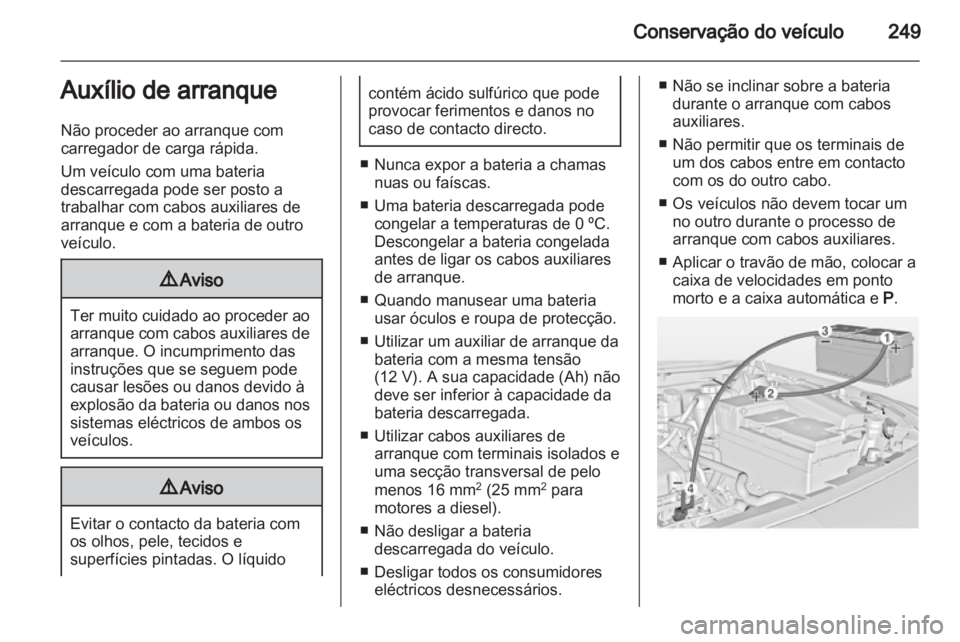 OPEL INSIGNIA 2013  Manual de Instruções (in Portugues) 