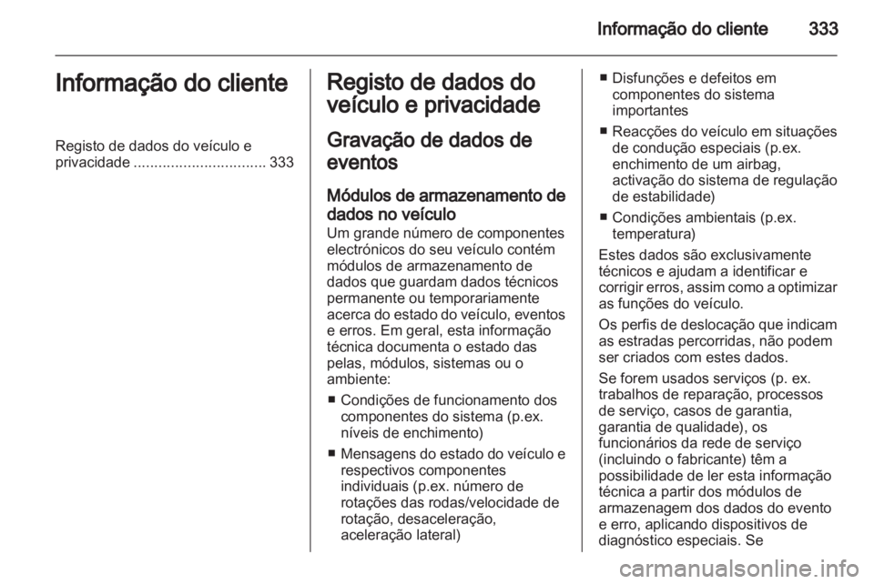 OPEL INSIGNIA 2013  Manual de Instruções (in Portugues) 