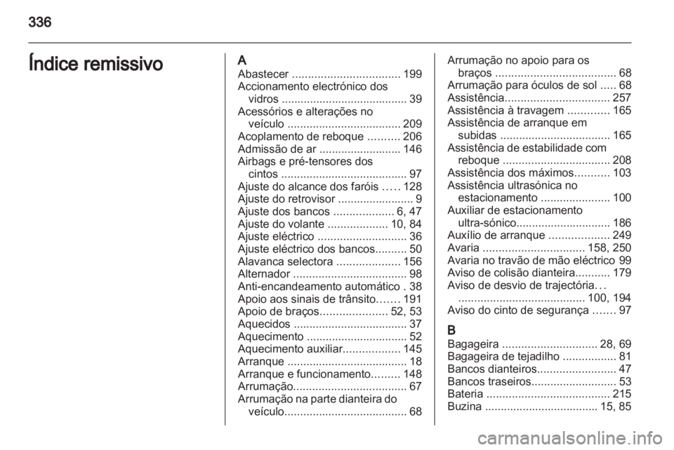 OPEL INSIGNIA 2013  Manual de Instruções (in Portugues) 