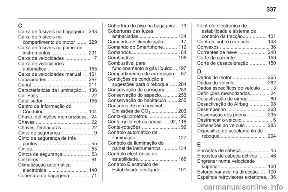 OPEL INSIGNIA 2013  Manual de Instruções (in Portugues) 