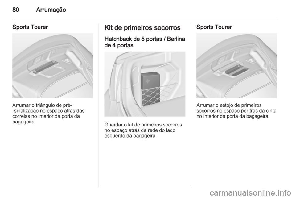 OPEL INSIGNIA 2013  Manual de Instruções (in Portugues) 