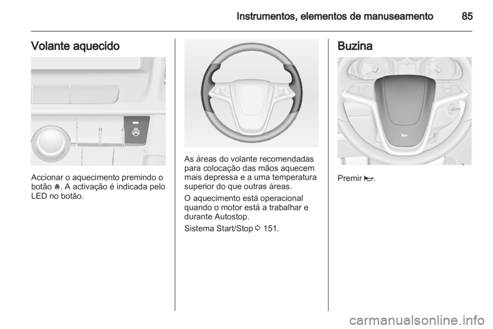 OPEL INSIGNIA 2013  Manual de Instruções (in Portugues) 