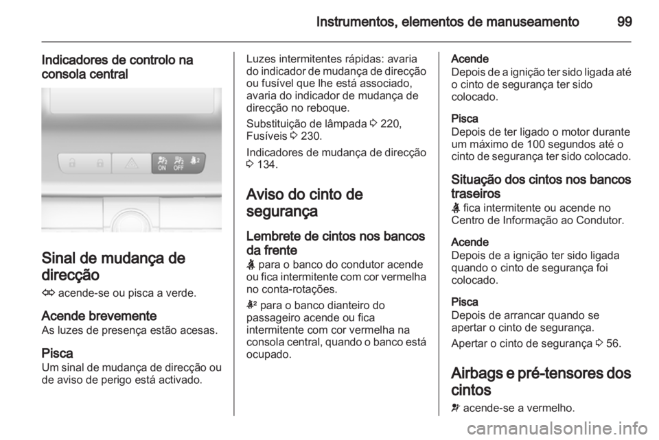 OPEL INSIGNIA 2013.5  Manual de Instruções (in Portugues) 