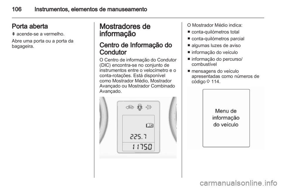 OPEL INSIGNIA 2013.5  Manual de Instruções (in Portugues) 
