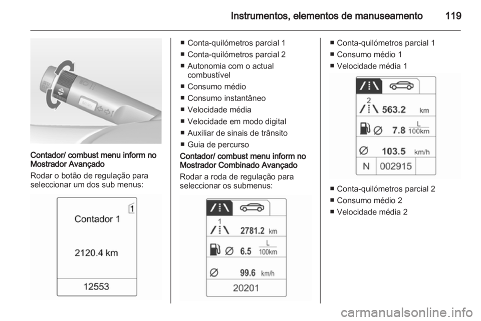 OPEL INSIGNIA 2013.5  Manual de Instruções (in Portugues) 