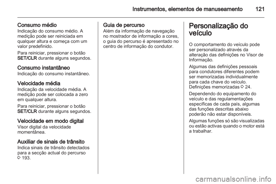 OPEL INSIGNIA 2013.5  Manual de Instruções (in Portugues) 