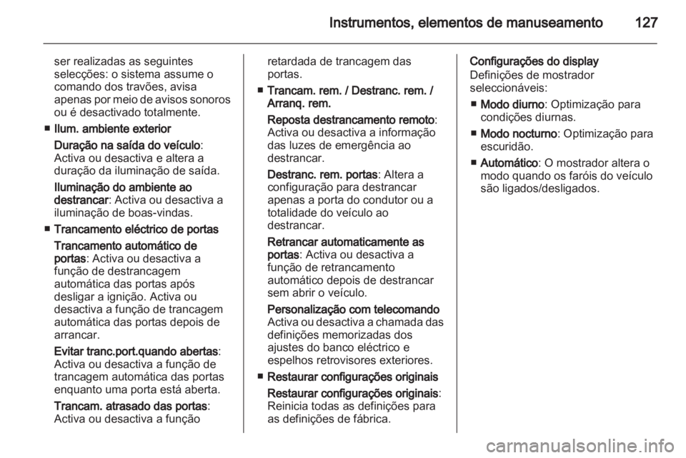 OPEL INSIGNIA 2013.5  Manual de Instruções (in Portugues) 